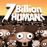 7 Billion Humans v1.0.4.4 APK (Full Game)