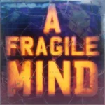 A Fragile Mind v1.0.0 APK (Full Game)