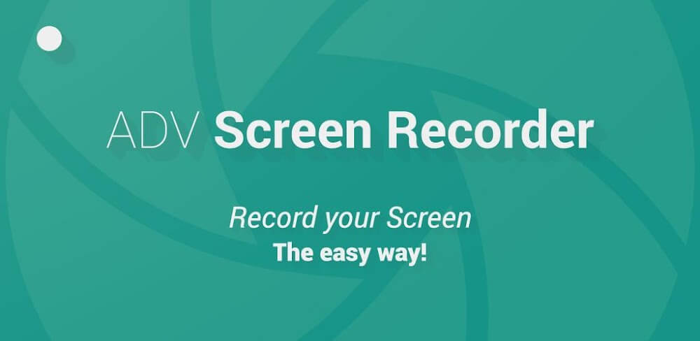 ADV Screen Recorder v4.20.8 MOD APK (Premium Unlocked)