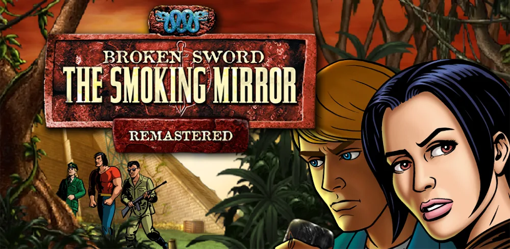Broken Sword 2: Remastered v3.5.3 (Unlocked Game)