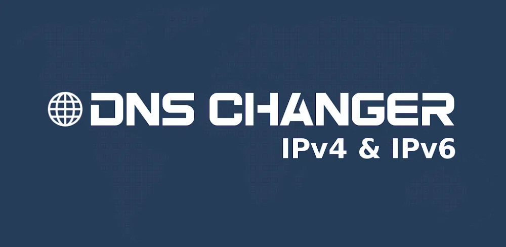 DNS Changer – IPv4 & IPv6 v2.8.2 APK (Premium Unlocked)