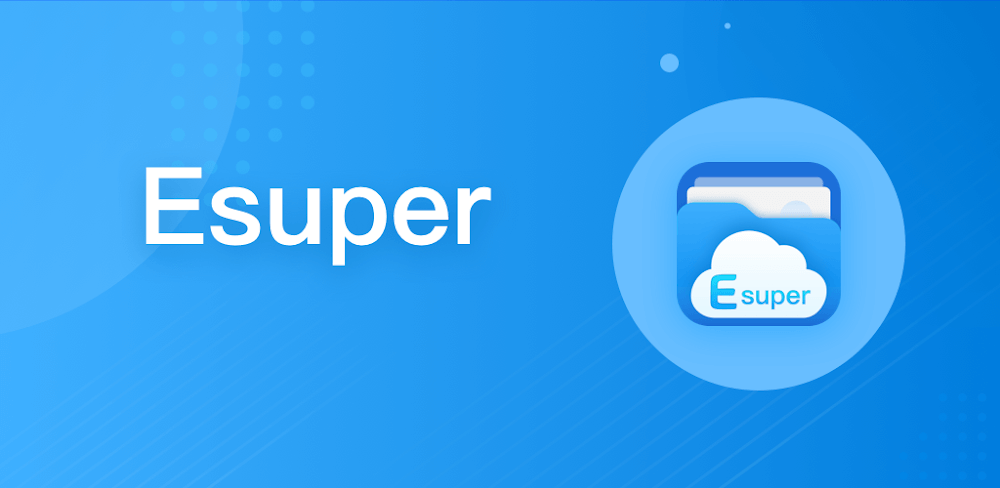Esuper File Manager v1.4.7.2 APK + MOD (VIP Unlocked)