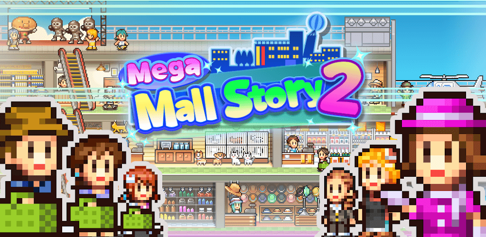 Mega Mall Story 2 v1.3.4 MOD APK (Full, Unlimited Currency)