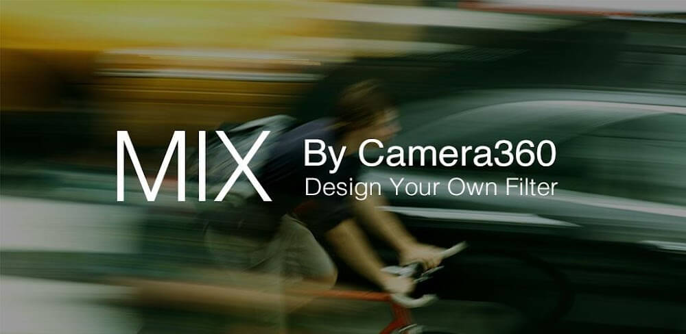MIX by Camera360 v4.9.78 MOD APK (Premium Unlocked)