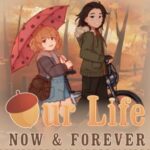 Our Life: Now & Forever v1.4.21 Beta MOD APK (Ported to Android)