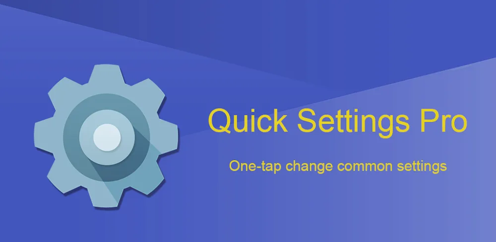 Quick Settings Pro v7.5 APK (Full Version)
