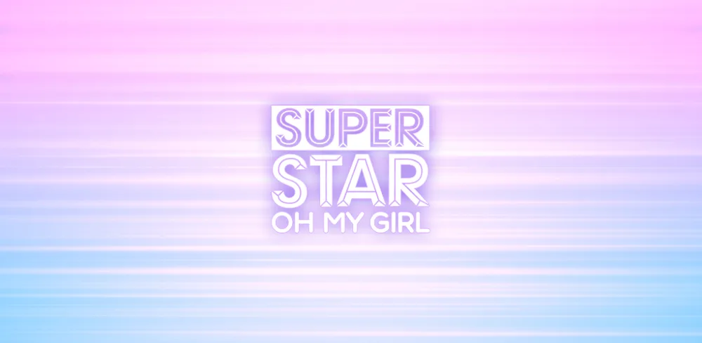 SUPERSTAR OH MY GIRL v3.22.4 MOD APK (Menu, Auto Play, Perfer)