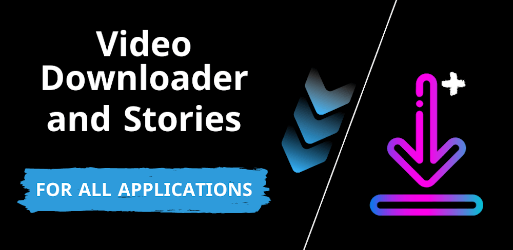Video Downloader and Stories v9.8.4 MOD APK (Pro Unlocked)