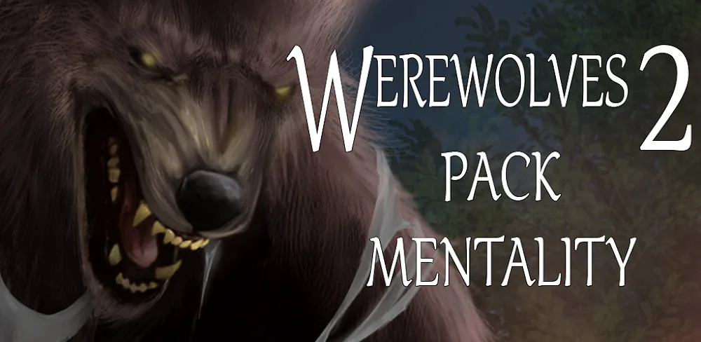 Werewolves 2: Pack Mentality v1.1.1 MOD APK (Unlocked Stories, No Ads, Boosted Stats)