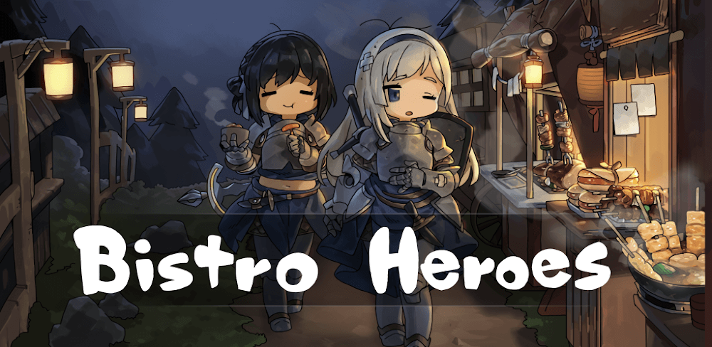 Bistro Heroes v4.23.5 MOD APK (Damage, God Mode, Money)