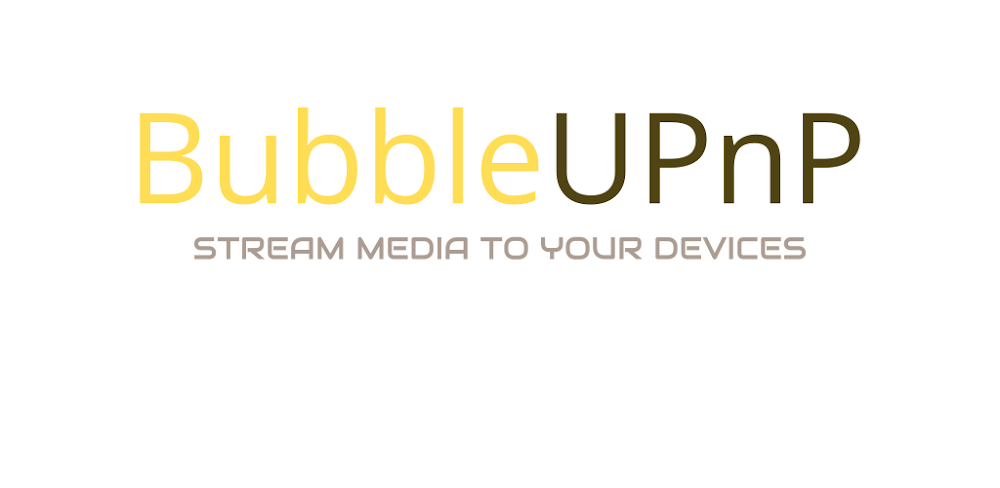 BubbleUPnP v4.6.3 MOD APK (Pro Unlocked)