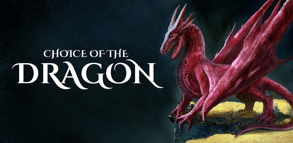 Choice of the Dragon v1.6.24 MOD APK (Unlocked Stories, No Ads)