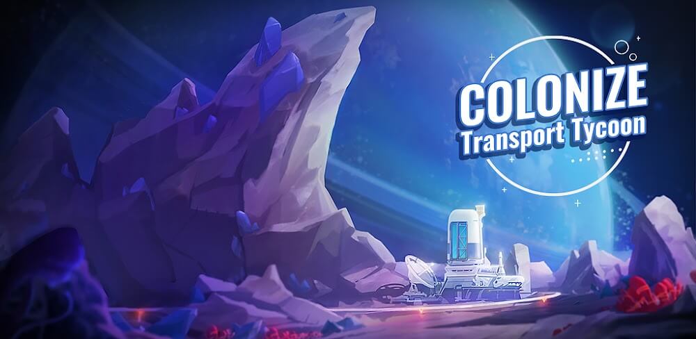 Colonize: Transport Tycoon v1.18.6 MOD APK (Speed Up Price)