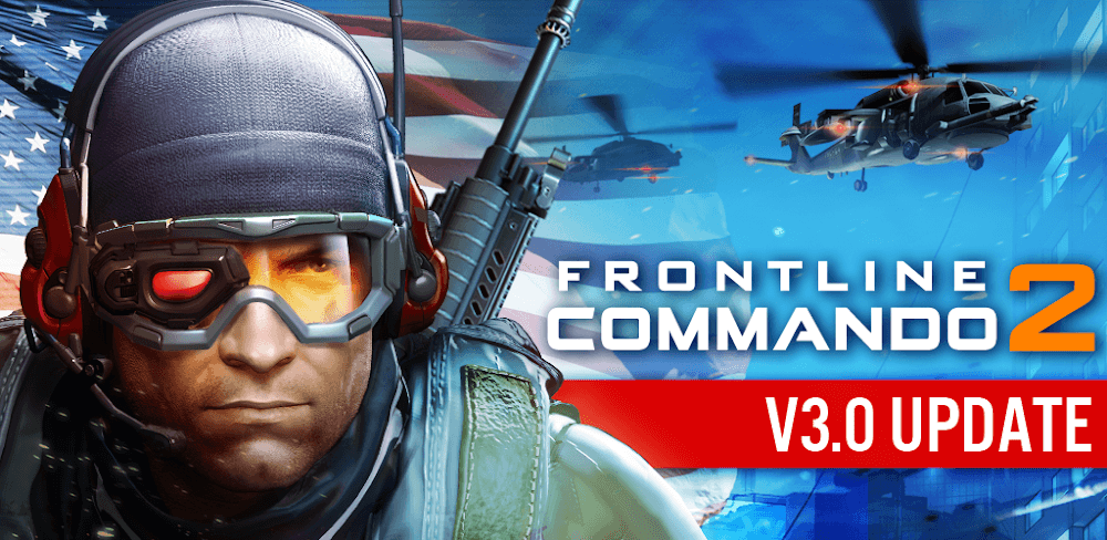 FRONTLINE COMMANDO 2 v3.0.4 MOD APK (Unlimited Money)