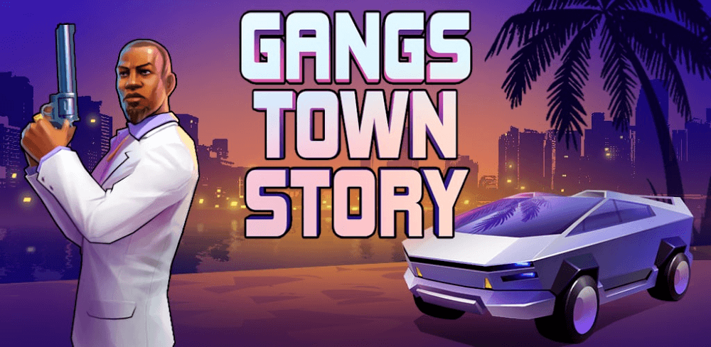 Gangs Town Story v0.36 MOD APK (Mega Menu, Money, God Mode)