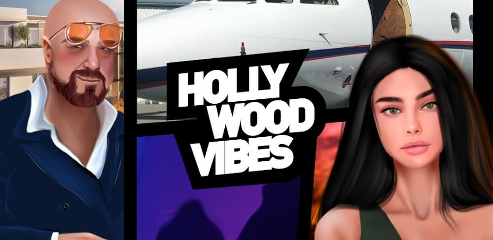 Hollywood Vibes MOD APK v1.0 (Unlimited Money)
