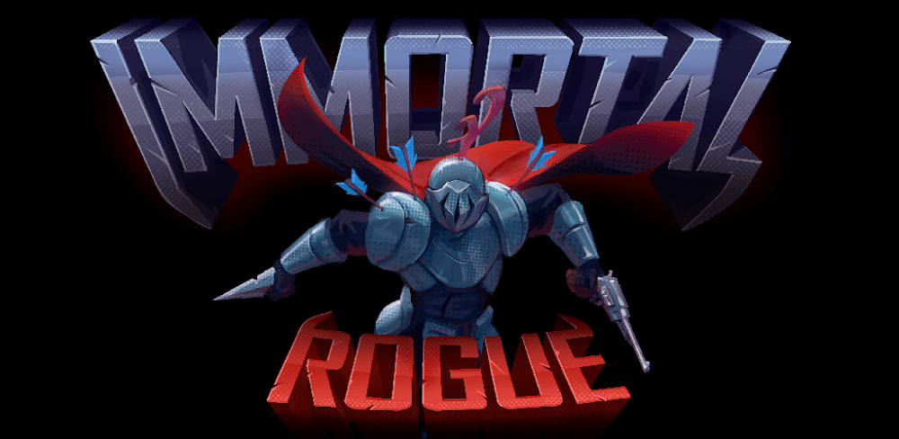 Immortal Rogue v15.0.1 APK (Full Game)