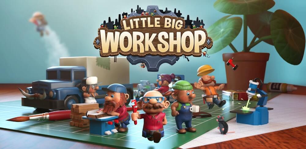 Little Big Workshop v1.0.16 MOD APK (Unlimited Money)