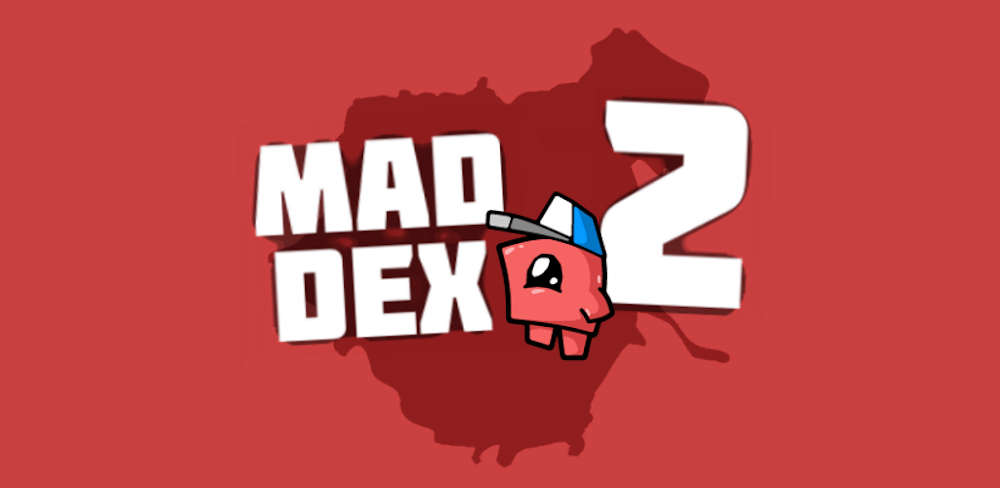 Mad Dex 2 MOD APK v1.3.8 (Unlimited Money)