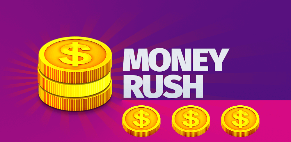 Money Rush v5.27.3 MOD APK (Unlimited Coins, No Ads)