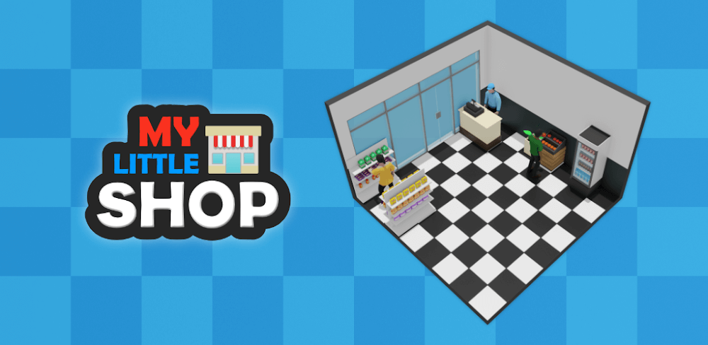 My Little Shop v0.9.9.3 – beta MOD APK (Unlimited Money)