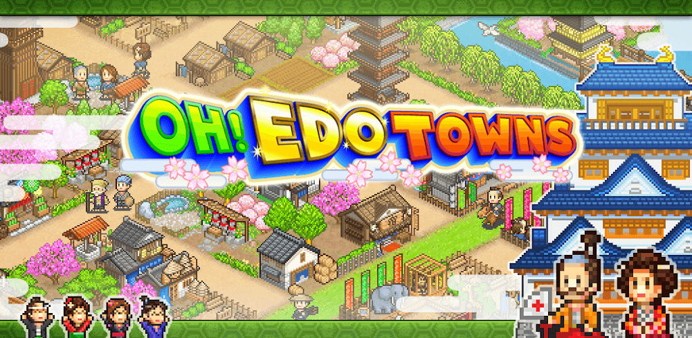 Oh!Edo Towns v2.2.3 MOD APK (Unlimited Money)