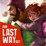 Our Last Way Out v1.0.9 MOD APK (Free Purchase)