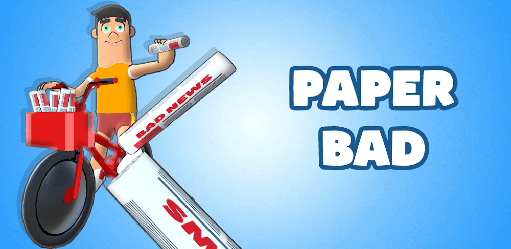 Paper Bad v3.0 MOD APK (Unlimited Money)
