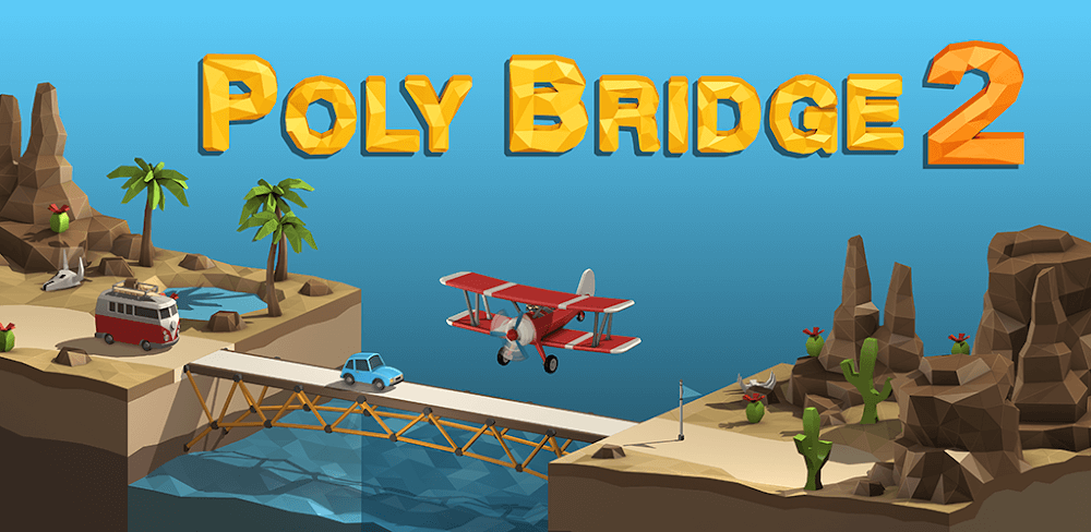 Poly Bridge 2 APK v1.73 (Full Game)