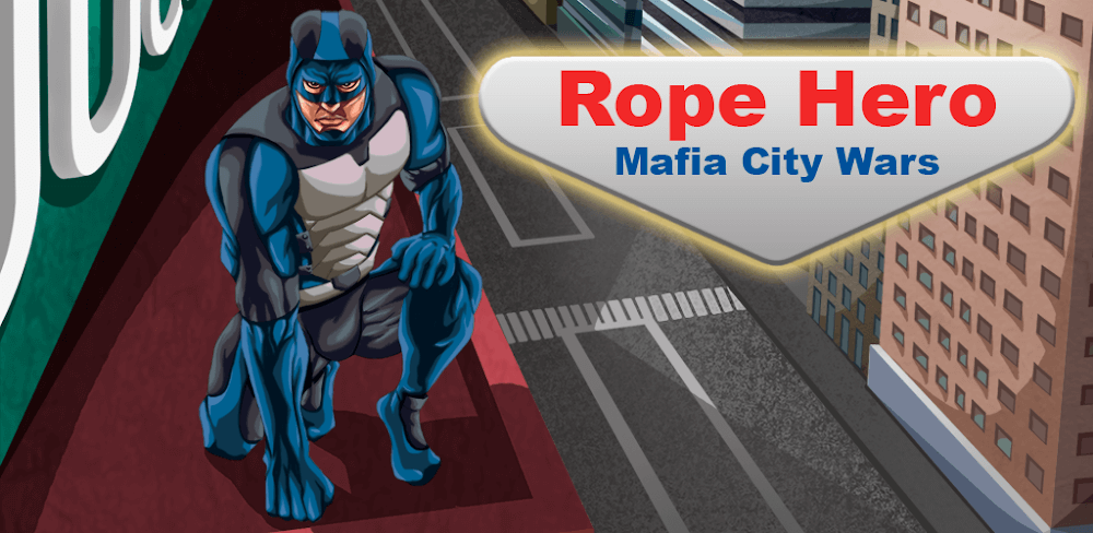 Rope Hero: Mafia City Wars v1.8.5 MOD APK (Unlimited Money)