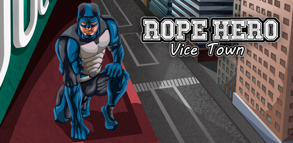 Rope Hero: Vice Town v7.0.1 MOD APK (Unlimited Money)