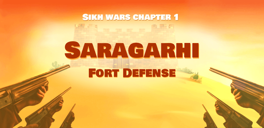 Saragarhi Fort Defense v6.7 MOD APK (Unlimited Ammo)