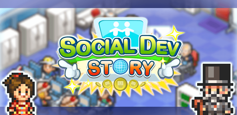 Social Dev Story v2.5.0 MOD APK (Unlimited Stamina, Free Upgrade)