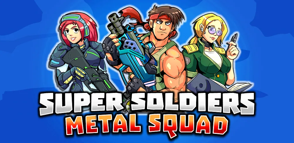 Super Soldiers : Metal Squad v1 MOD APK (Menu, Damage, God Mode)