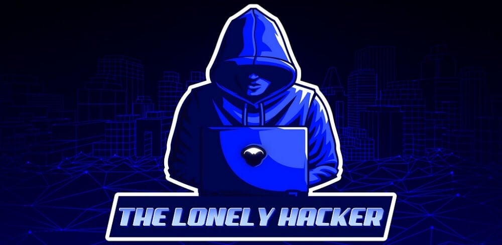 The Lonely Hacker v25.61 MOD APK (Unlimited Money)