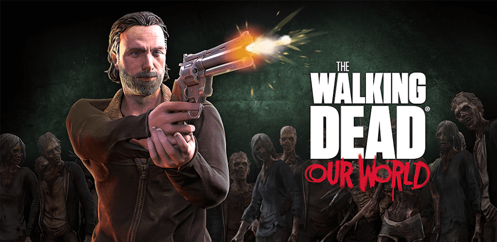 The Walking Dead: Our World MOD APK v19.1.3.7347 (No Struggle/Spread/Recoil, One Hit)