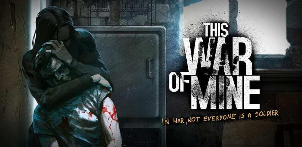 This War of Mine v1.6.9 MOD APK (Unlocked)