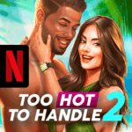 Too Hot to Handle 2 NETFLIX v1.2.3 MOD APK (Unlocked)