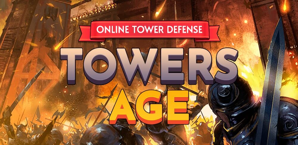 Towers Age v1.2.7 MOD APK (One Hit Kill)