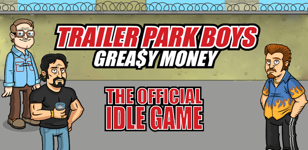 Trailer Park Boys v1.43.2 MOD APK (Unlimited Money)