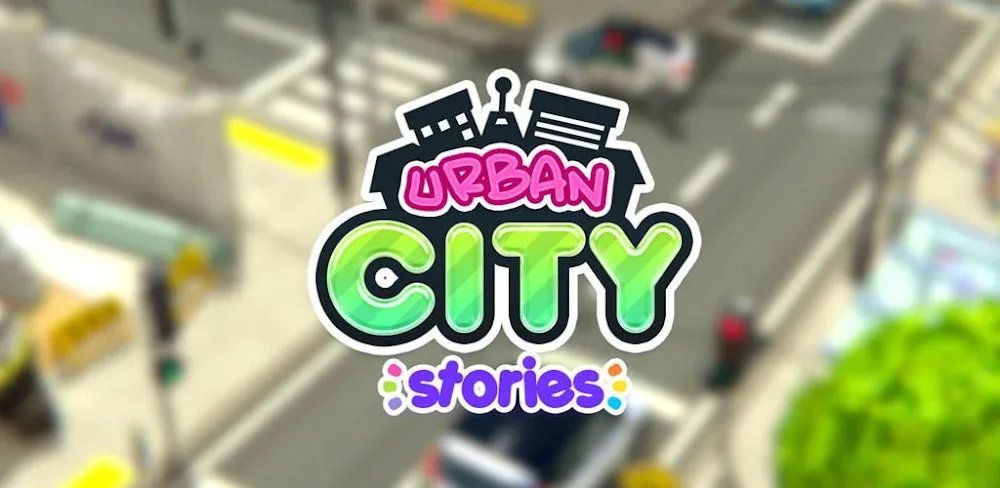 Urban City Stories: World Game v1.6.0 MOD APK (Unlocked)