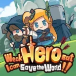 Weak Hero but save the World v1.2.29 MOD APK (Menu, Unlimited All)